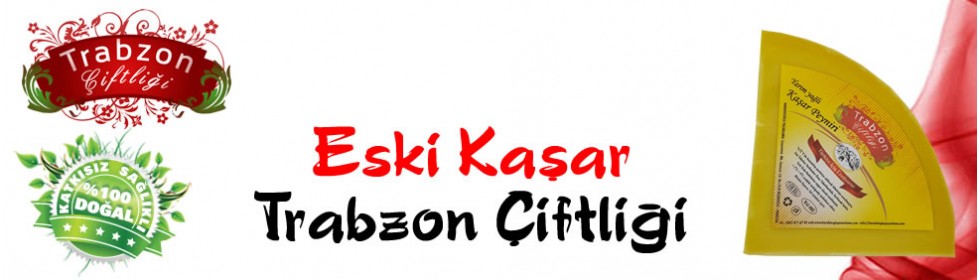 Trabzon Çiftliği Eski Kaşar